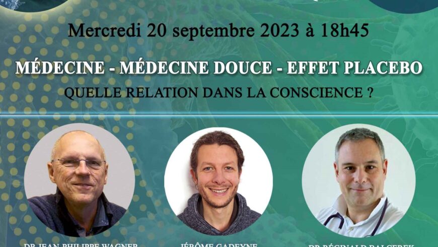 Conférence et débat – Médecine, médecine douce et effet placebo